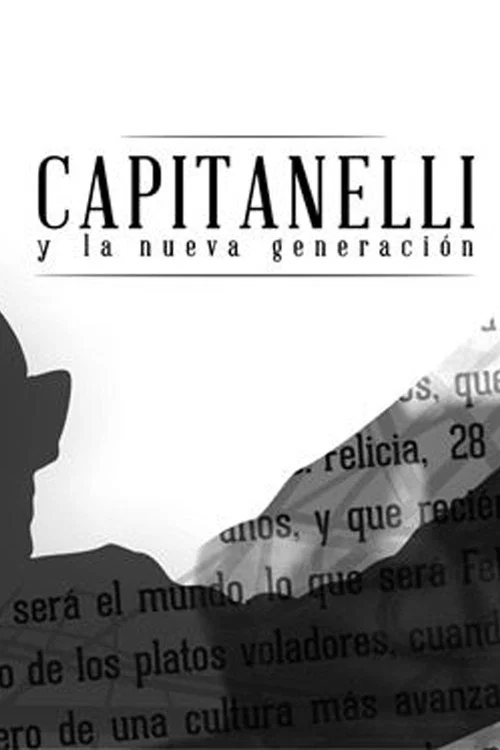 Capitanelli y la Nueva Generación постер