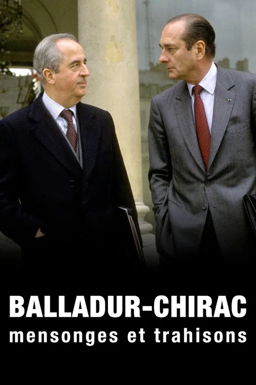 Balladur-Chirac, mensonges et trahisons постер