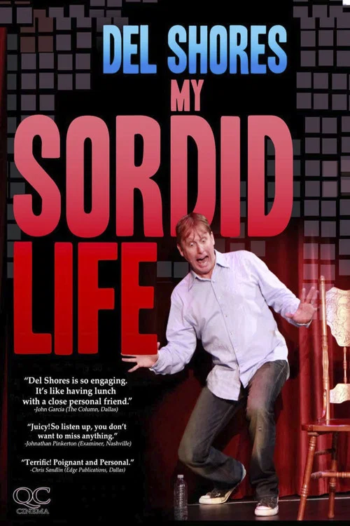 Del Shores: My Sordid Life постер
