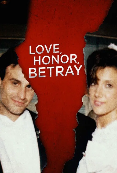 Love, Honor, Betray постер