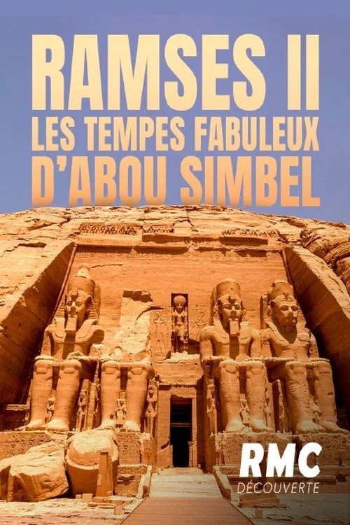 Abou Simbel : Mégastructure de l’Égypte antique постер