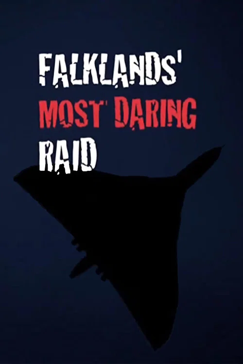 Falklands' Most Daring Raid постер