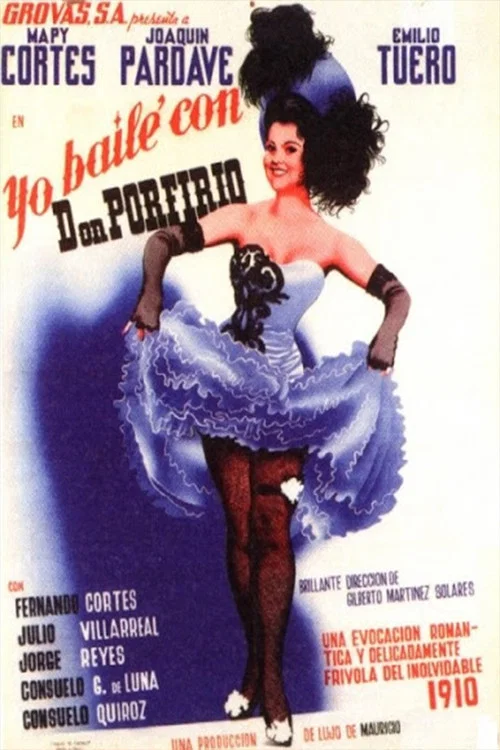 Yo bailé con Don Porfirio постер