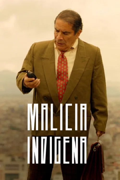 Malicia indígena постер