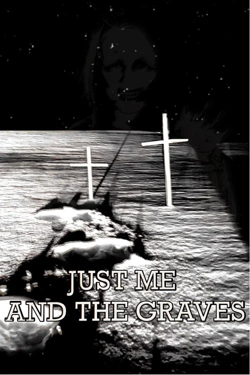 Just Me and the Graves постер