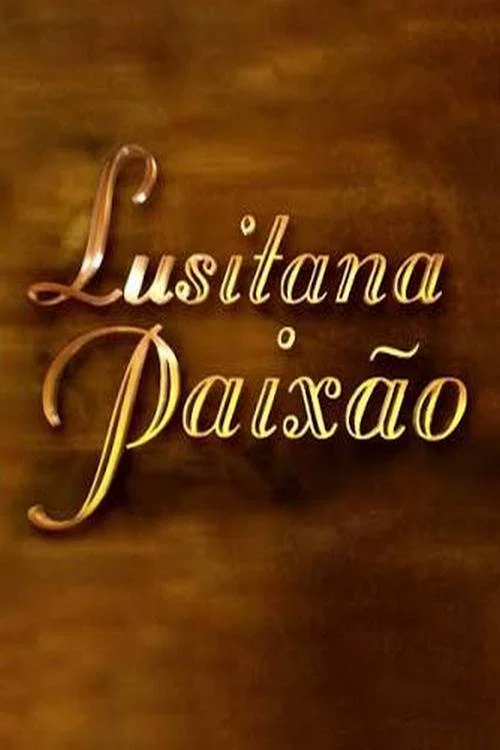 Lusitana Paixão постер