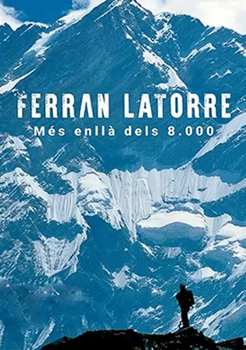 Ferran Latorre. Més enllà dels 8.000 постер
