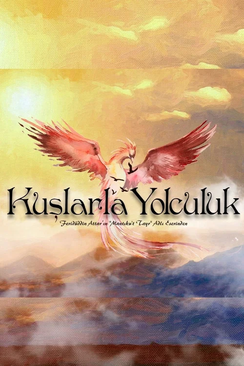 Kuşlarla Yolculuk постер