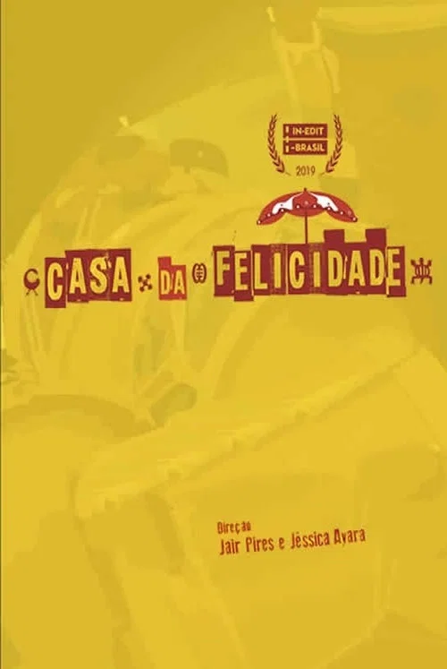 Casa da Felicidade постер