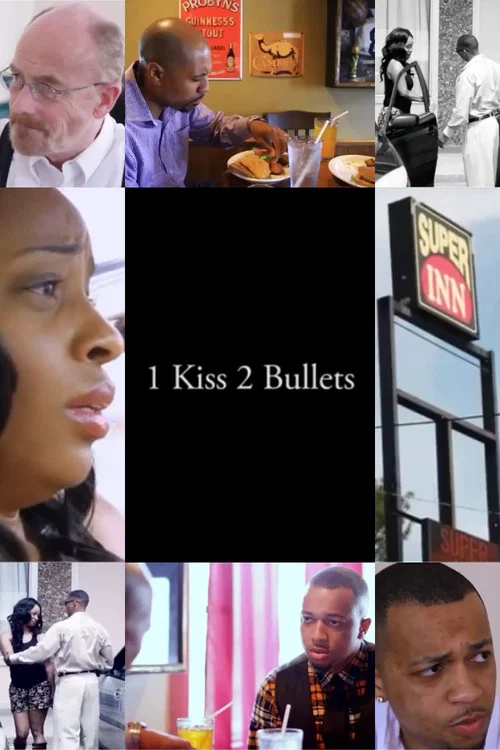 1 Kiss, 2 Bullets постер