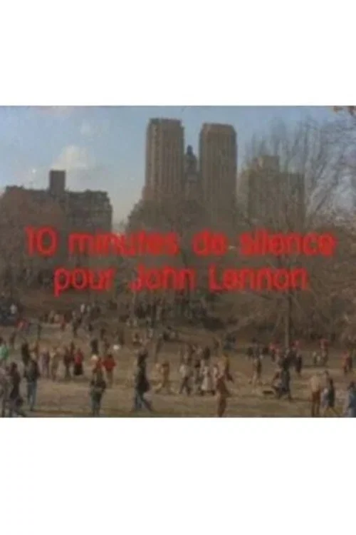 Dix minutes de silence pour John Lennon постер