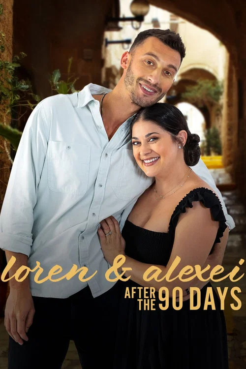 Loren & Alexei: After the 90 Days постер
