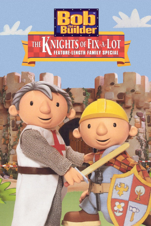 Bob the Builder: The Knights of Can-A-Lot постер