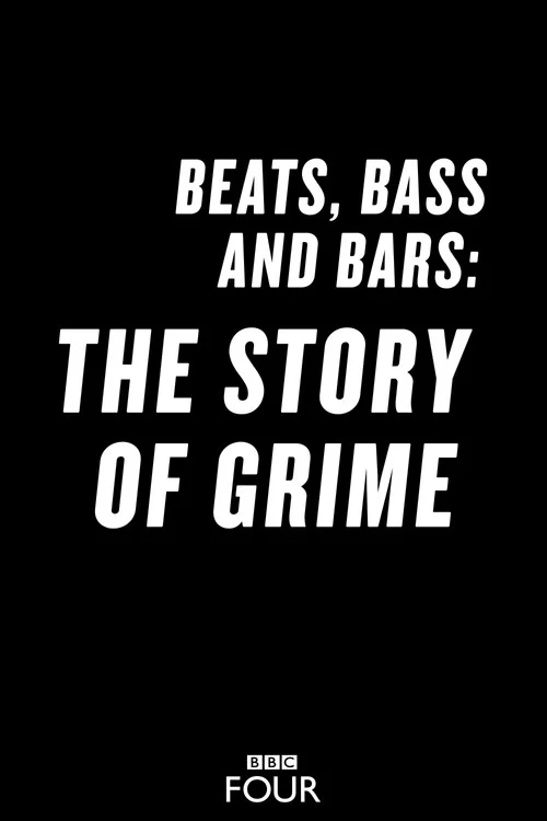 Beats, Bass and Bars: The Story of Grime постер