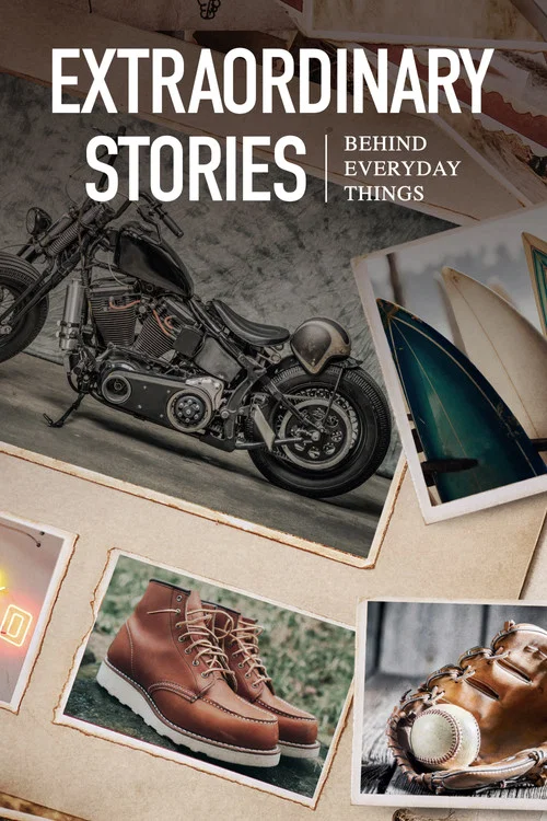 Extraordinary Stories Behind Everyday Things постер