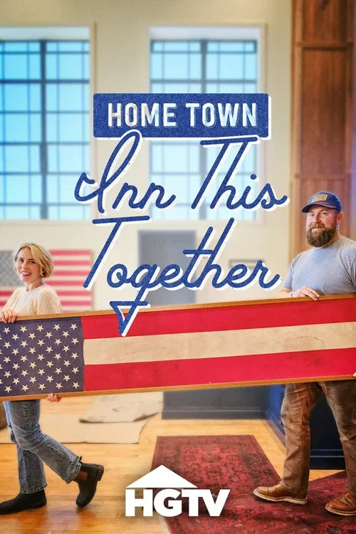 Home Town: Inn This Together постер