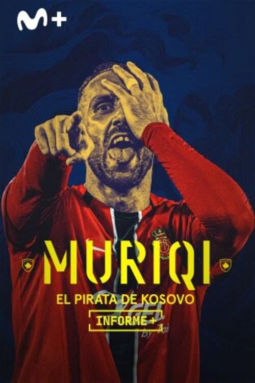 Informe+. Muriqi, el pirata de Kosovo постер