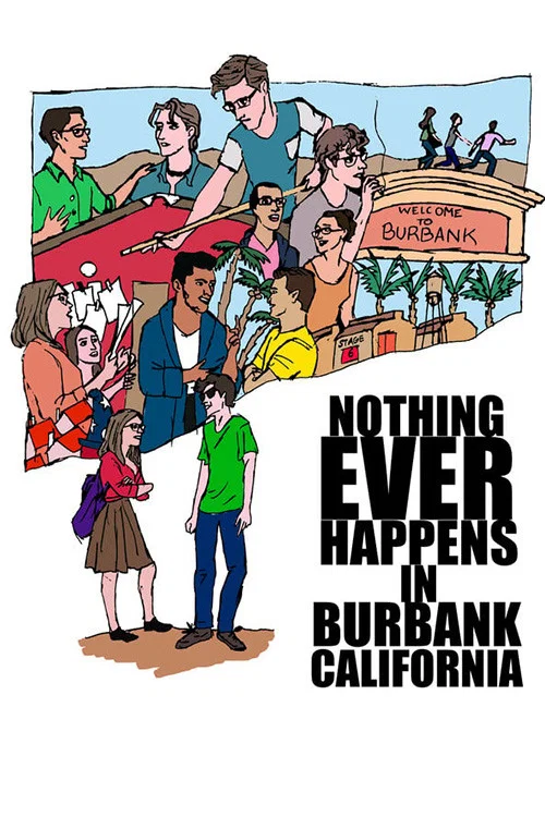 Nothing Ever Happens in Burbank, CA постер