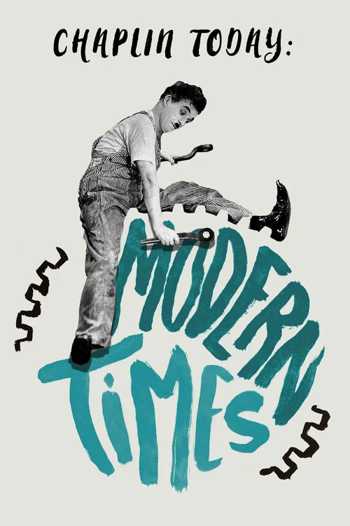 Chaplin Today: Modern Times постер