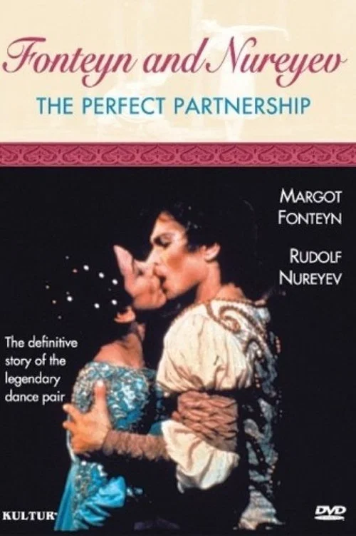 Fonteyn and Nureyev: The Perfect Partnership постер