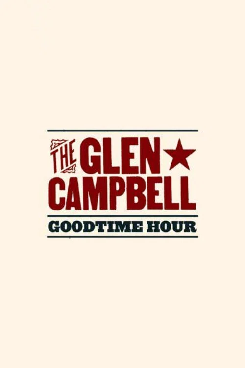 The Glen Campbell Goodtime Hour постер