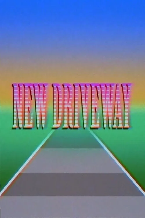 NEW DRIVEWAY постер