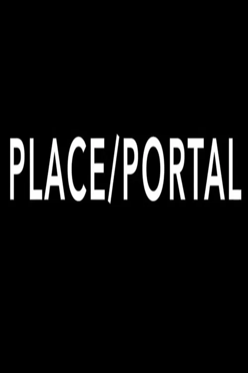 Place/Portal постер