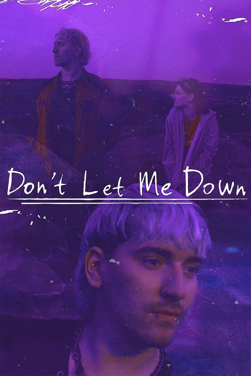 Don't Let Me Down постер