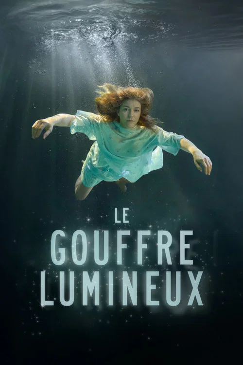 Le gouffre lumineux постер