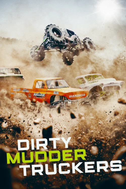 Dirty Mudder Truckers постер