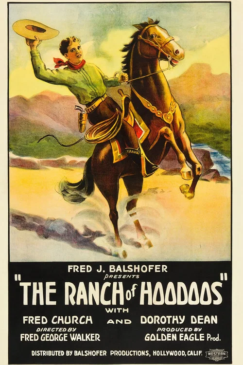 The Ranch of the Hoodoos постер