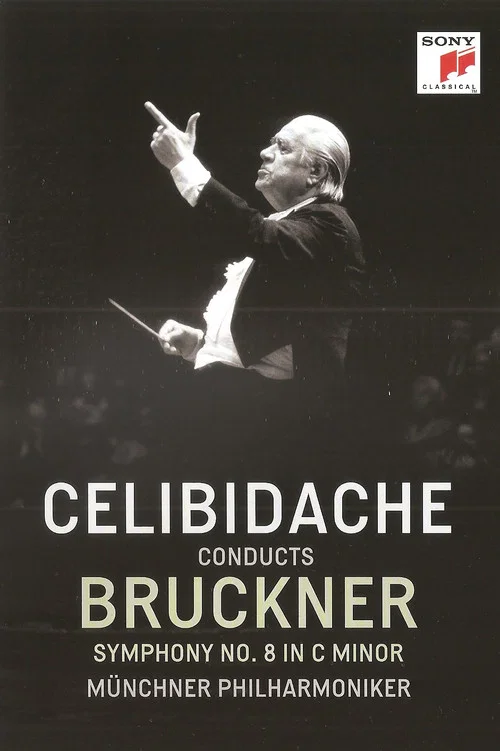 Bruckner - Symphony No. 8 (Version 1890) (Sergiu Celibidache, live at the Suntory Hall, Tokyo) постер