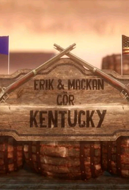 Erik och Mackan Gör Kentucky постер