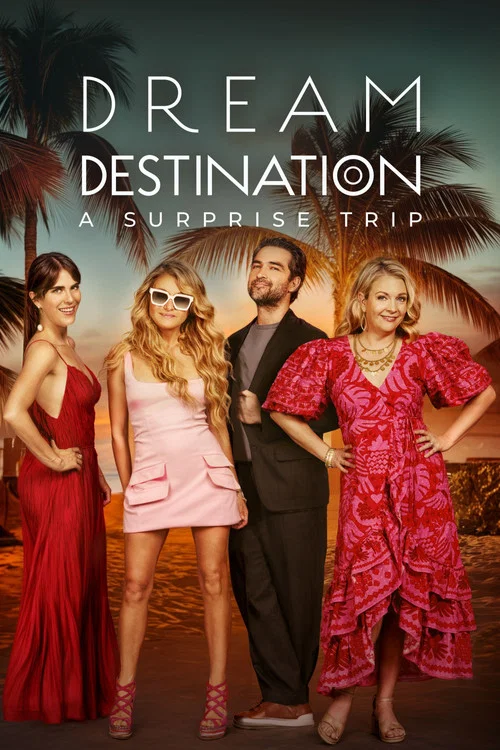 Dream Destination: A Surprise Trip​ постер