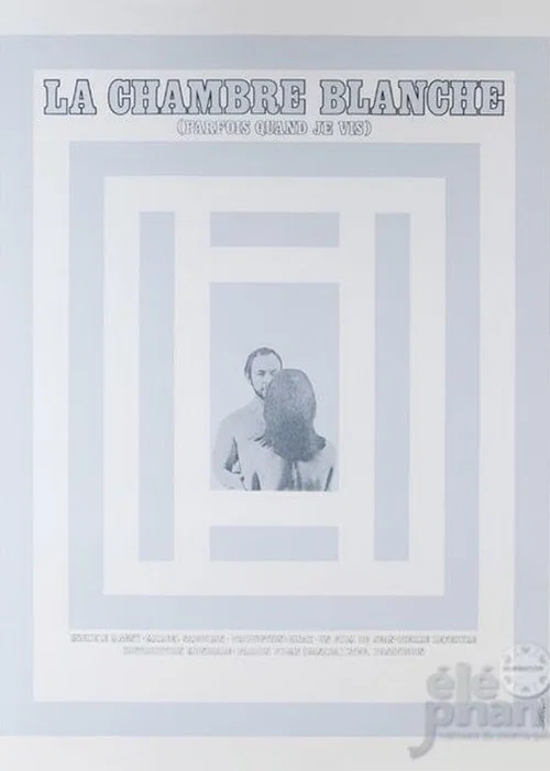 La chambre blanche постер