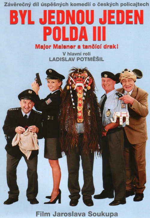 Byl jednou jeden polda III – major Maisner a tančící drak! постер