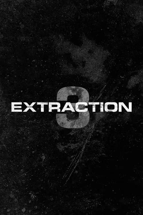 Extraction 3 постер