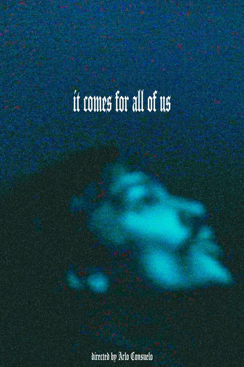 it comes for all of us постер