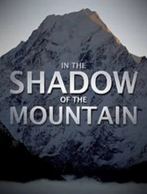 In the Shadow of the Mountain постер