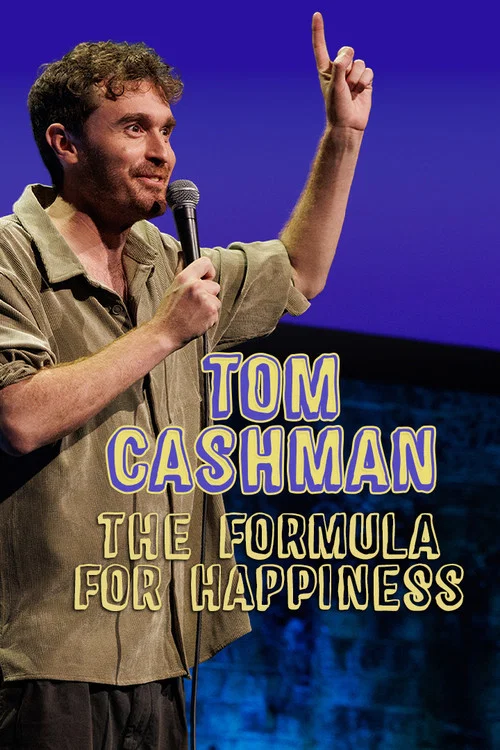 Tom Cashman: The Formula for Happiness постер