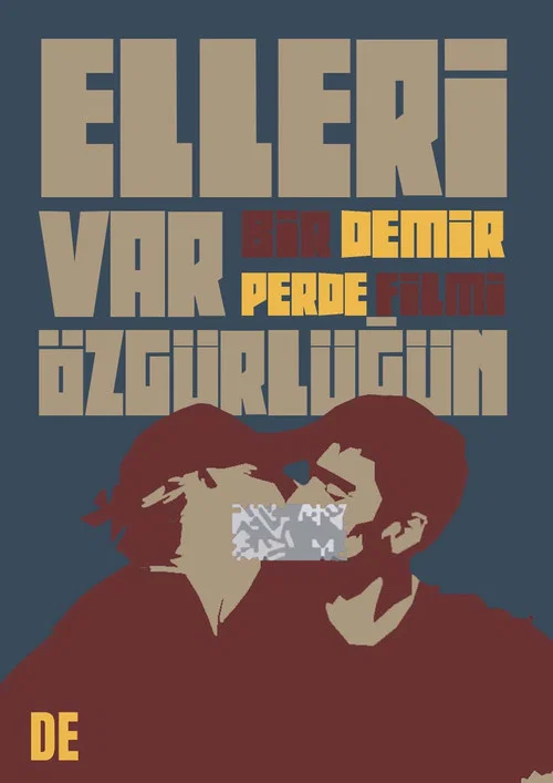 Elleri Var Özgürlüğün постер