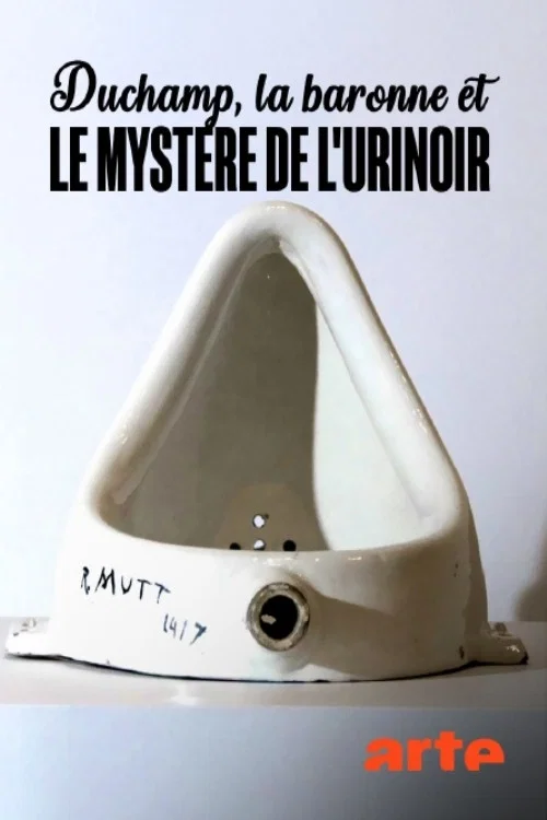 Duchamp, la baronne et le mystère de l'urinoir постер