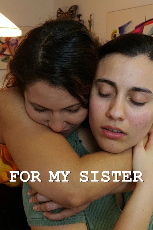 For My Sister постер