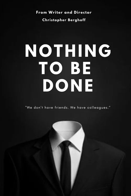 Nothing to Be Done постер