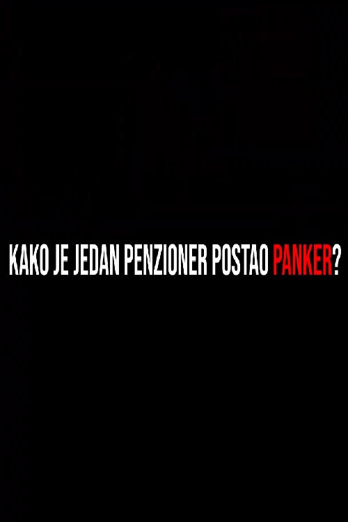 Kako je jedan penzioner postao panker? постер