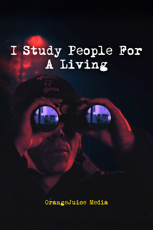 I Study People For A Living постер