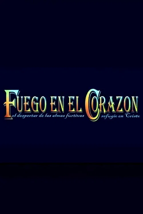 Fuego en el Corazón постер