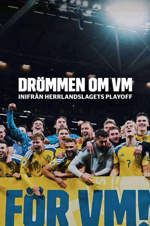 Drömmen om VM – inifrån herrlandslagets playoff постер