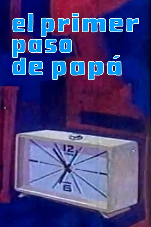 El primer paso de papá постер
