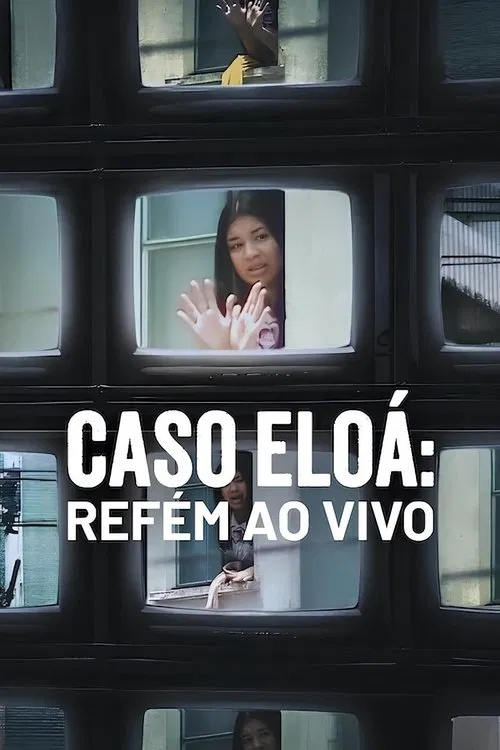 Caso Eloá: Refém Ao Vivo постер